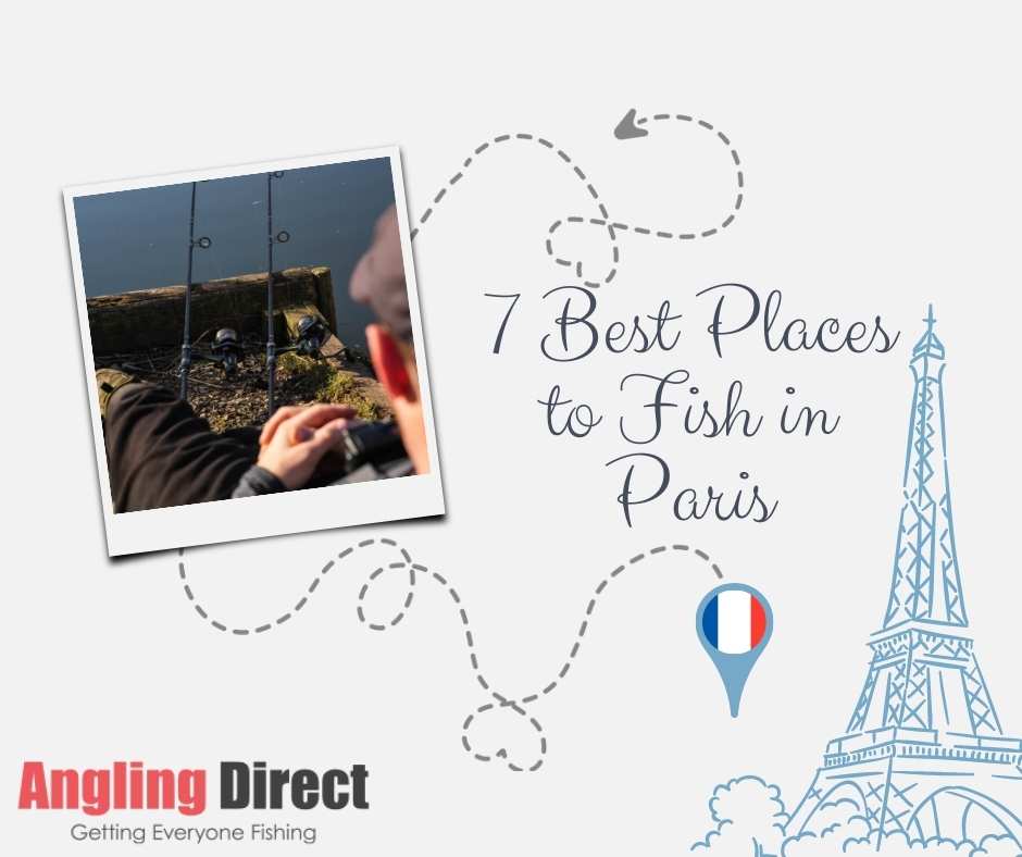 Best 7 Fishing Spots in Paris - A Guide to City Fishing Breaks