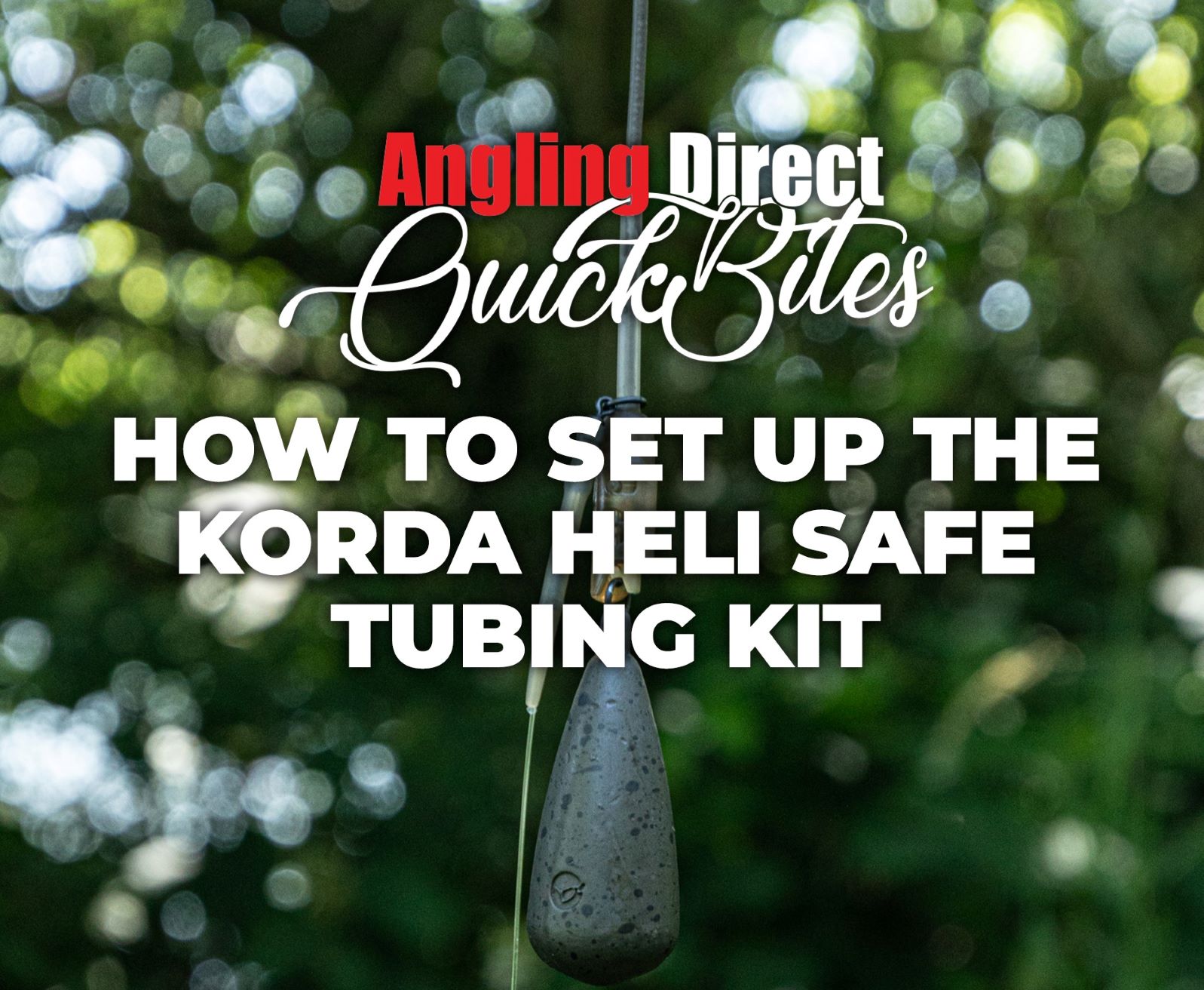 How to Set up the Korda Heli Safe Tubing Kit - QuickBites